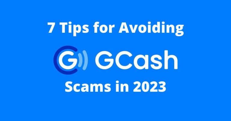7 Tips for Avoiding and Reporting GCash Scams in 2024