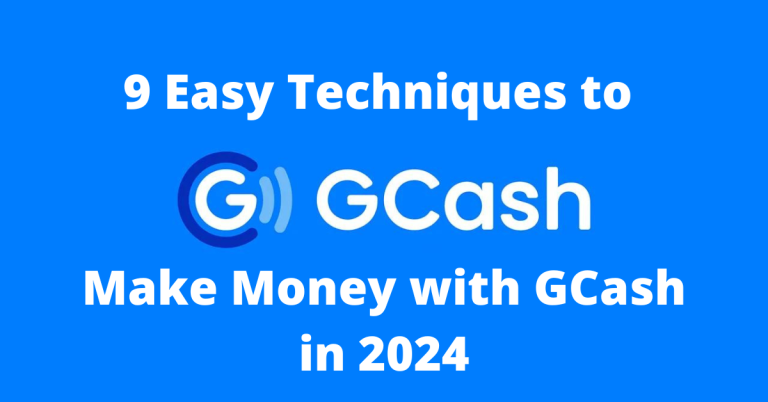 9 Easy Techniques to Make Money with GCash in 2024